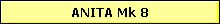 ANITA Mk 8