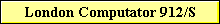 London Computator 912/S