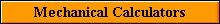 Mechanical Calculators