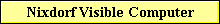 Nixdorf Visible Computer