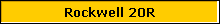 Rockwell 20R