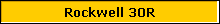 Rockwell 30R