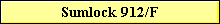 Sumlock 912/F
