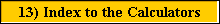 13) Index to the Calculators