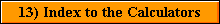 13) Index to the Calculators