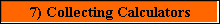 7) Collecting Calculators