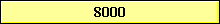 8000