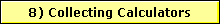 8) Collecting Calculators