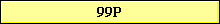 99P