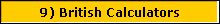 9) British Calculators