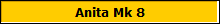 Anita Mk 8