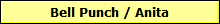 Bell Punch / Anita