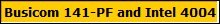 Busicom 141-PF and Intel 4004