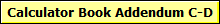 Calculator Book Addendum C-D