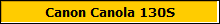 Canon Canola 130S