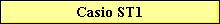 Casio ST1