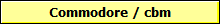 Commodore / cbm