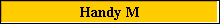 Handy M