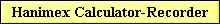Hanimex Calculator-Recorder