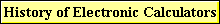 History of Electronic Calculators
