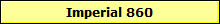 Imperial 860