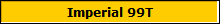 Imperial 99T