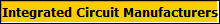 Integrated Circuit Manufacturers