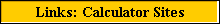 Links: Calculator Sites