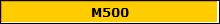 M500