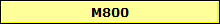 M800