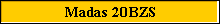 Madas 20BZS