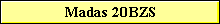 Madas 20BZS
