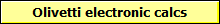 Olivetti electronic calcs