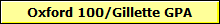 Oxford 100/Gillette GPA
