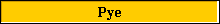 Pye
