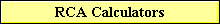 RCA Calculators