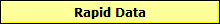 Rapid Data