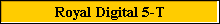 Royal Digital 5-T