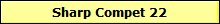 Sharp Compet 22