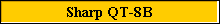 Sharp QT-8B
