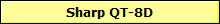 Sharp QT-8D