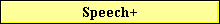 Speech+