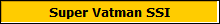 Super Vatman SSI