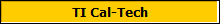 TI Cal-Tech