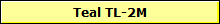 Teal TL-2M