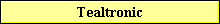 Tealtronic
