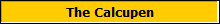 The Calcupen