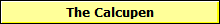 The Calcupen