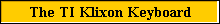 The TI Klixon Keyboard