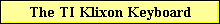 The TI Klixon Keyboard